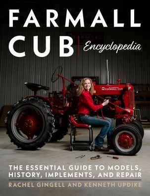 Cover for Rachel Gingell · Farmall Cub Encylopedia: The Essential Guide to Models, History, Implements, and Repair (Pocketbok) (2019)