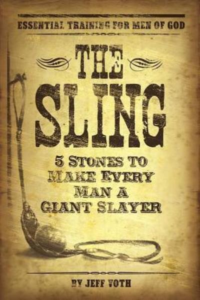 Cover for Jeff Voth · The Sling (Paperback Book) (2014)