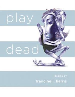 Cover for Francine J. Harris · Play dead (Paperback Book) (2016)