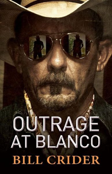 Cover for Bill Crider · Outrage at Blanco (Paperback Book) (2014)