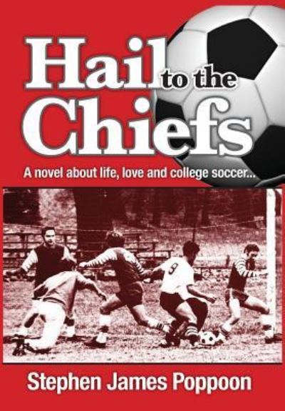 Cover for Stephen James Poppoon · Hail to the Chiefs (Hardcover Book) (2017)