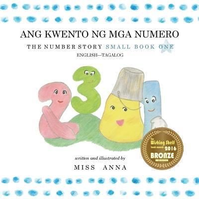 Cover for Carmela Dawn Flores · The Number Story 1 ANG KWENTO NG NUMERO (Paperback Book) (2018)