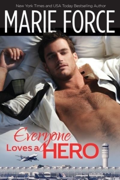 Cover for Marie Force · Everyone Loves a Hero (Paperback Book) (2017)