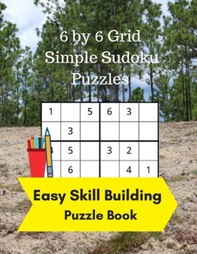 Cover for Royal Wisdom · 6 by 6 Grid Simple Sudoku Puzzles: Easy Skill Building Puzzle Books (Paperback Book) [Large type / large print edition] (2020)