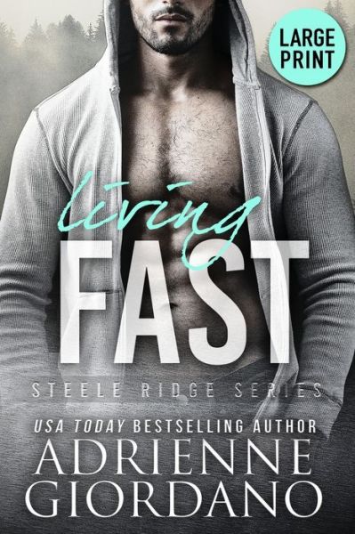 Cover for Adrienne Giordano · Living Fast (Paperback Book) [Large Print edition] (2019)