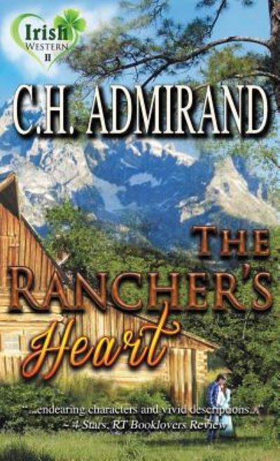 Cover for C H Admirand · The Rancher's Heart Large Print (Hardcover Book) (2018)