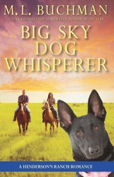 Cover for M L Buchman · Big Sky Dog Whisperer: a Henderson Ranch Big Sky romance - Henderson's Ranch (Paperback Book) (2019)