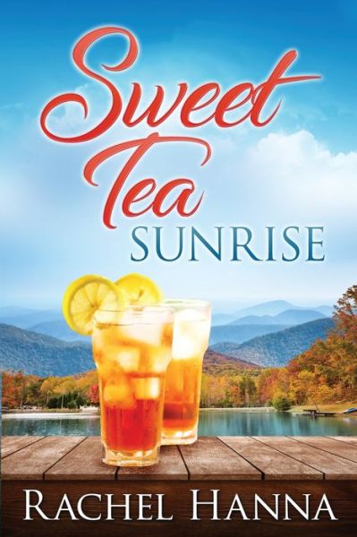 Cover for Rachel Hanna · Sweet Tea Sunrise - Sweet Tea B&amp;b (Paperback Book) [Large type / large print edition] (2020)