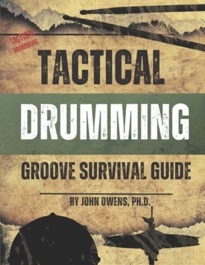 Cover for John Owens · Tactical Drumming Groove Survival Guide (Book) (2023)