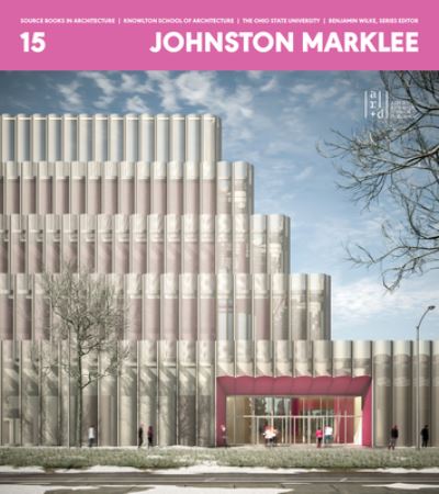 Cover for Benjamin Wilke · Source Books in Architecture No. 15: Johnston Marklee - Source Books in Architecture (Taschenbuch) (2023)