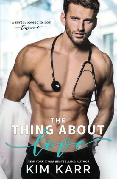 Cover for Kim Karr · The Thing about Love (Paperback Book) (2017)