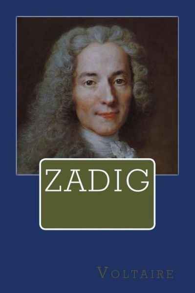 Zadig - Voltaire - Bøger - Createspace Independent Publishing Platf - 9781983469251 - 5. januar 2018