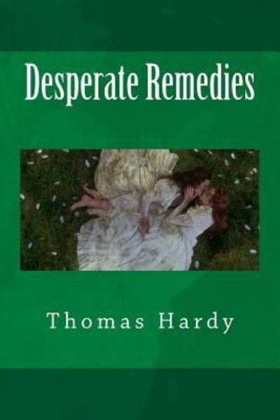 Cover for Thomas Hardy · Desperate Remedies (Paperback Book) (2018)