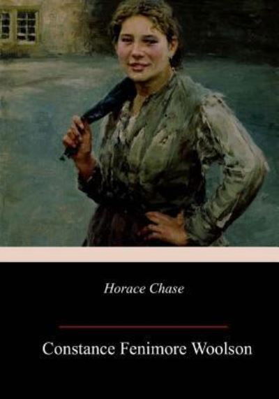Cover for Constance Fenimore Woolson · Horace Chase (Paperback Bog) (2018)