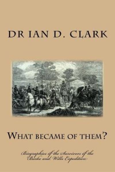 Cover for Dr Ian D Clark · What became of them? (Paperback Book) (2018)