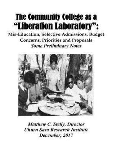 Cover for Matthew C Stelly · The Community College as a LIberation Laboratory (Paperback Book) (2018)