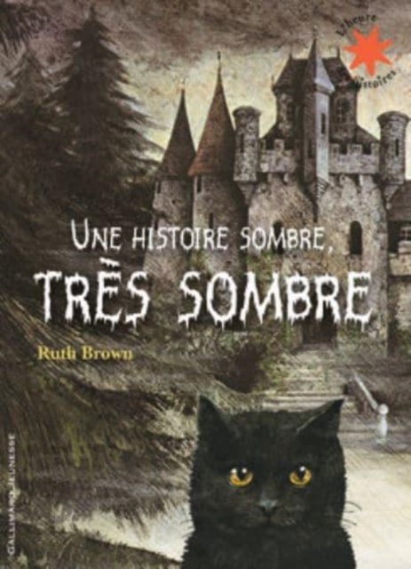 Une histoire sombre, tres sombre - Ruth Brown - Bücher - Gallimard - 9782070632251 - 10. Oktober 2001