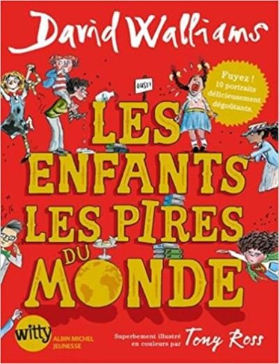 Cover for David Walliams · Les enfants les pires du monde (Hardcover bog) (2016)