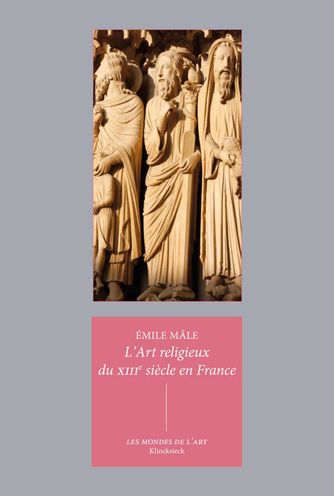 L' Art Religieux du XIIIe Siecle en France - Emile Male - Books - Klincksieck, Editions - 9782252045251 - June 11, 2021