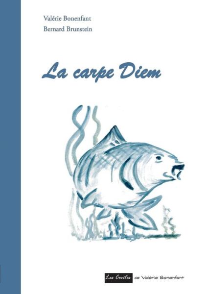 Cover for Valerie Bonenfant · La Carpe Diem (Paperback Book) (2015)