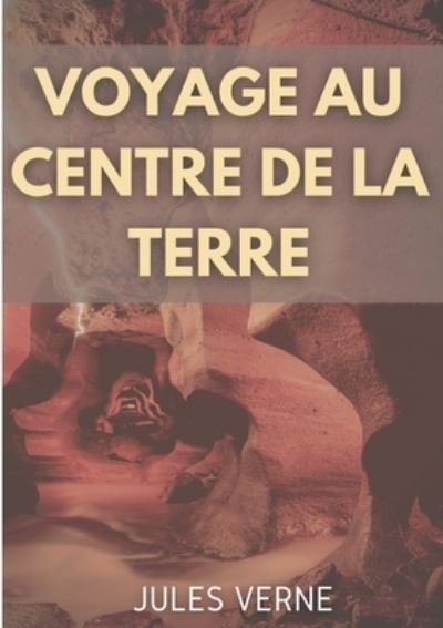 Cover for Jules Verne · Voyage au centre de la Terre (Taschenbuch) (2021)