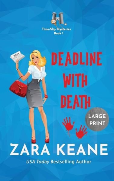 Cover for Zara Keane · Deadline with Death (Time-Slip Mysteries, Book 1) (Hardcover Book) (2022)