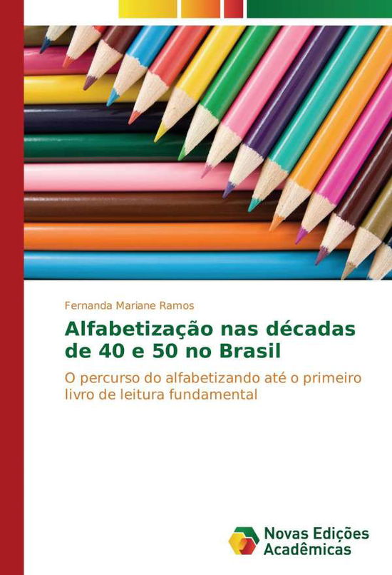 Alfabetização nas décadas de 40 e - Ramos - Livres -  - 9783330762251 - 