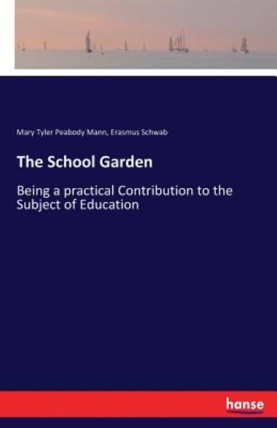 Cover for Mann · The School Garden (Bok) (2017)