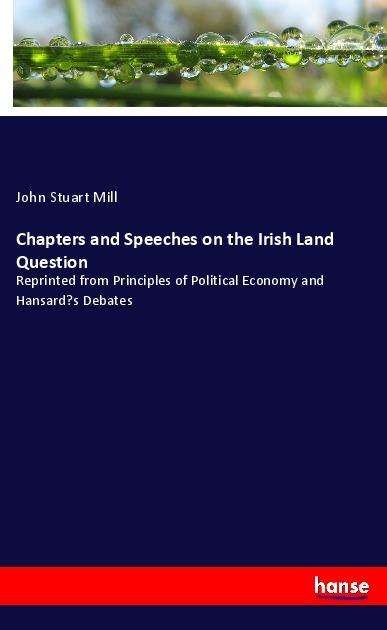 Cover for Mill · Chapters and Speeches on the Irish (Bog) (2023)