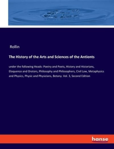 Cover for Rollin · The History of the Arts and Sciences of the Antients (Paperback Book) (2021)