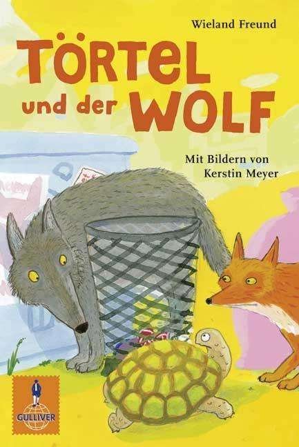 Cover for Wieland Freund · Gulliver.01325 Freund.Törtel und der W (Book)