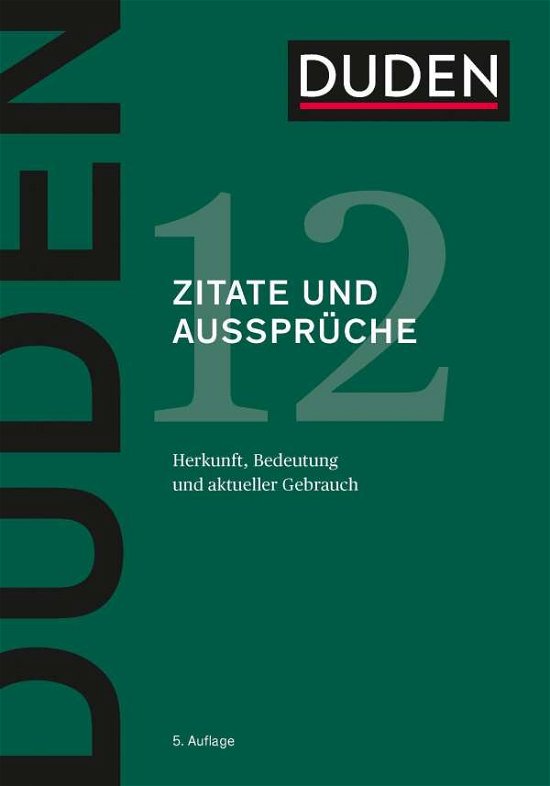 Cover for Duden.12 · Der Duden in 12 Banden: Zitate und Ausspruche (Gebundenes Buch) (2019)