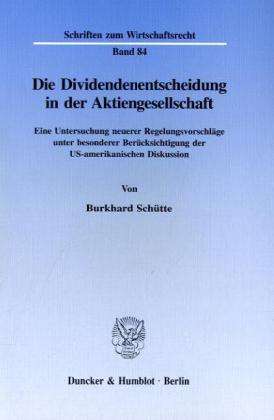 Cover for Schütte · Die Dividendenentscheidung in d (Book) (1995)