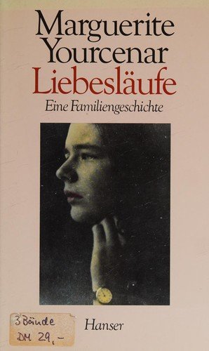 Cover for Marguerite Yourcenar · Liebesläufe (Hardcover Book) (1989)