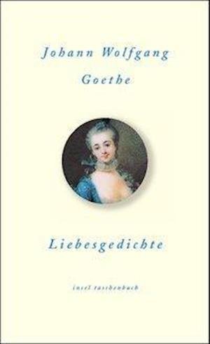 Cover for Johann Wolfgang Von Goethe · Insel TB.2825 Goethe.Liebesgedichte (Bog)