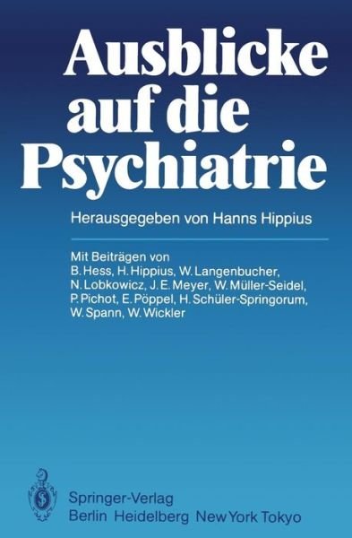 Cover for H Hippius · Ausblicke auf die Psychiatrie (Paperback Book) (1984)