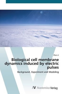 Cover for Ji · Biological cell membrane dynamics in (Book) (2012)