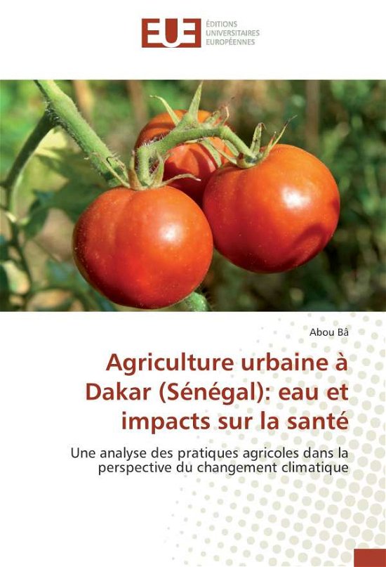 Cover for Bâ · Agriculture urbaine à Dakar (Sénégal (Book)