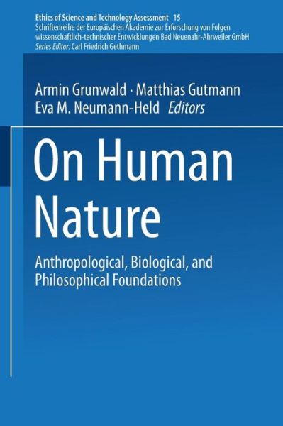 Cover for F Wutscher · On Human Nature: Anthropological, Biological, and Philosophical Foundations - Ethics of Science and Technology Assessment (Paperback Book) [2002 edition] (2014)