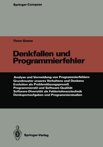 Cover for Timm Grams · Denkfallen Und Programmierfehler - Springer Compass (Paperback Book) [Softcover reprint of the original 1st ed. 1990 edition] (2012)