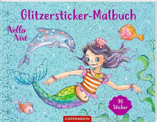 Nella Nixe - Glitzersticker-Malbuch - Monika Finsterbusch - Books - Coppenrath F - 9783649639251 - July 1, 2021