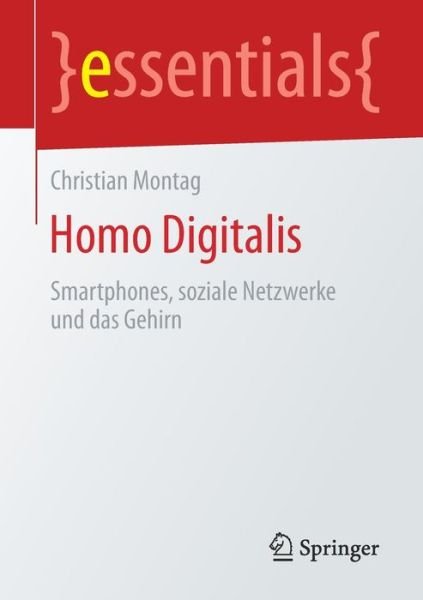 Homo Digitalis - Montag - Bücher - Springer - 9783658200251 - 7. Dezember 2017