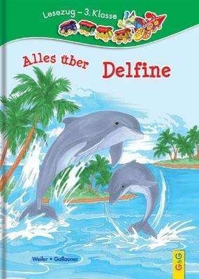Cover for Weiler · Alles über Delfine (Buch)