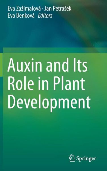 Cover for Eva Za Imalova · Auxin and Its Role in Plant Development (Hardcover Book) [2014 edition] (2014)