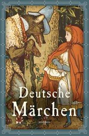 Cover for Jacob und Wilhelm Grimm · Deutsche Märchen (Gebundenes Buch) (2021)