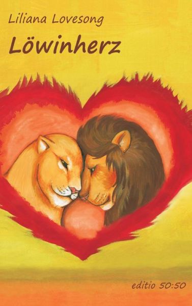 Cover for Liliana Lovesong · Lowinherz (Hardcover Book) (2015)