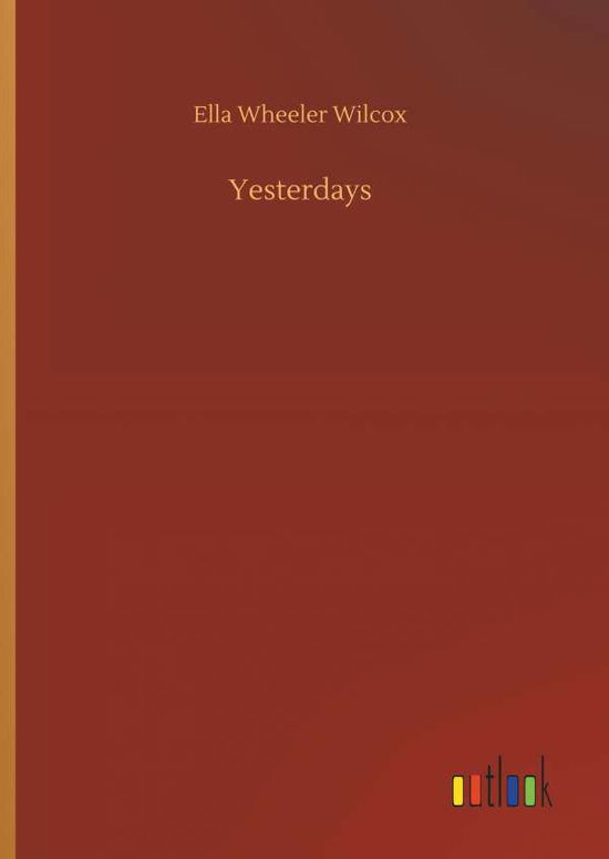 Cover for Wilcox · Yesterdays (Book) (2018)