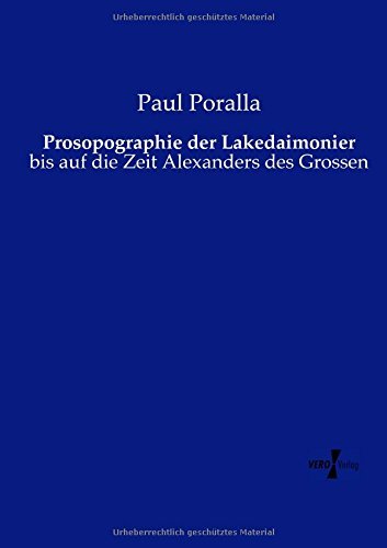 Cover for Paul Poralla · Prosopographie Der Lakedaimonier: Bis Auf Die Zeit Alexanders Des Grossen (Paperback Book) [German edition] (2019)