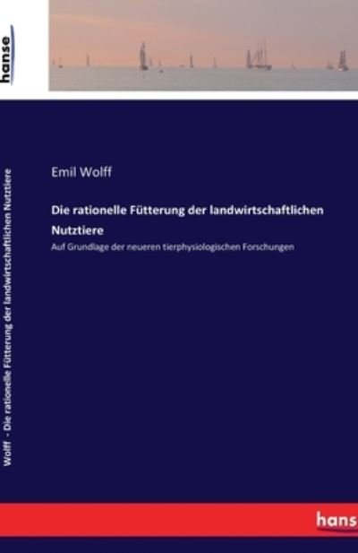 Cover for Wolff · Die rationelle Fütterung der land (Bog) (2022)