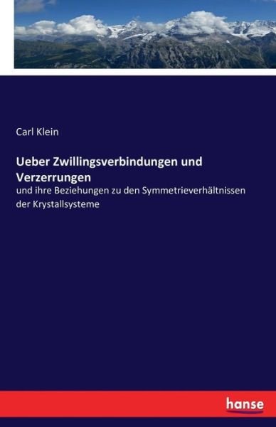 Cover for Klein · Ueber Zwillingsverbindungen und V (Bok) (2016)